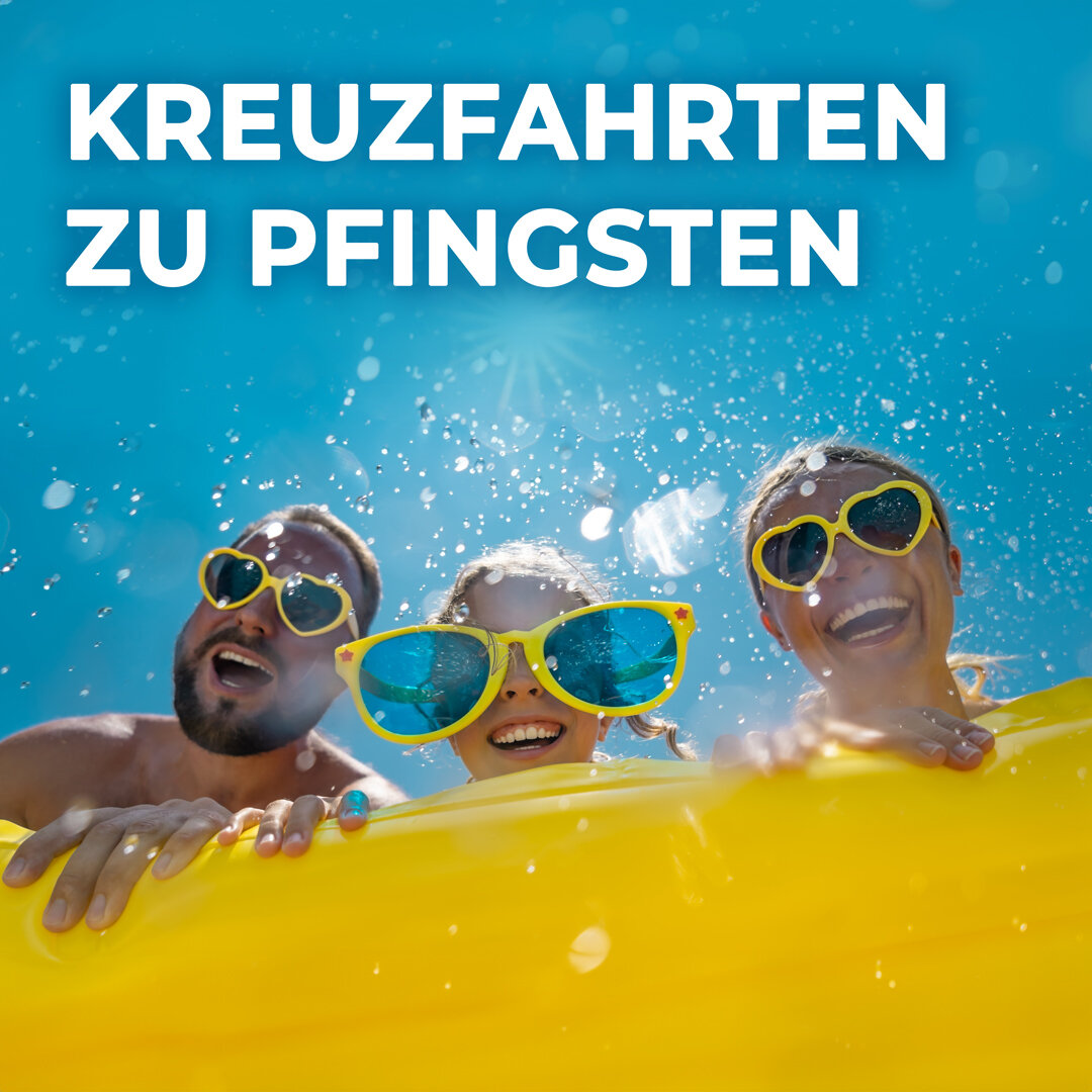 Kreuzfahrten zu Pfingsten