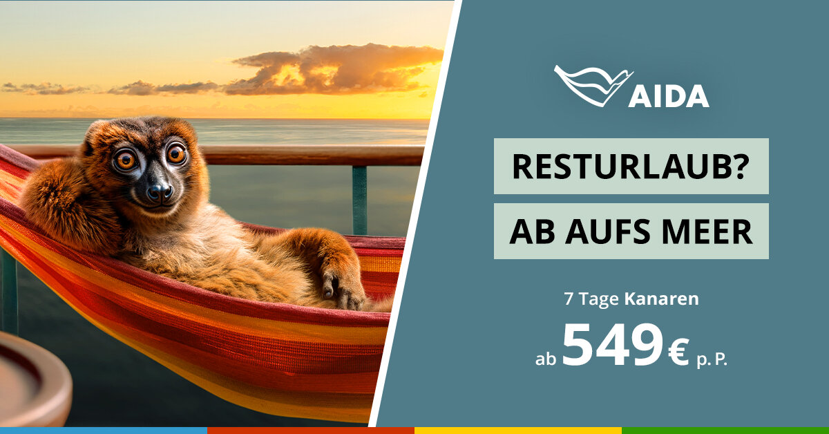 AIDA - Resturlaub? Ab aufs Meer!